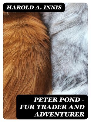 cover image of Peter Pond--Fur Trader and Adventurer